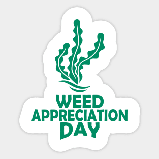 28th March - Weed Appreciation Day Sticker